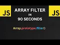 Javascript Array Filter in 90 Seconds