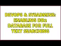 DevOps SysAdmins Enabling DB2 Database for Full Text Searching