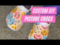 DIY Custom Picture Crocs How to make custom crocs tutorial Not Sublimation