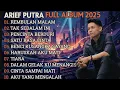Download Lagu Lagu Arief Putra Full Album 2025 - Kumpulan Lagu Pop Melayu Paling Galau,Bikin Baper \u0026 Susah Move On