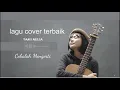 Download Lagu Lagu cover terbaik Tami Aulia \