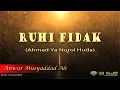 Download Lagu Ruhi Fidak (Ahmad Ya Nurol Huda)