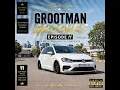 Grootman Grooves Episode 11 –L.ttlemanSa