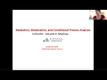 Intro to Mediation Moderation and Conditional Process Analysis with Amanda Montoya