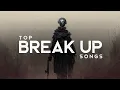 Download Lagu Top Breakup Songs (LYRICS)