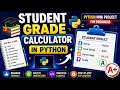 Student Grade Calculator in Python Python Mini Project for Beginners Step-by-Step Tutorial