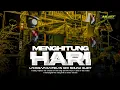 Download Lagu DJ MENGHITUNG HARI || LANGGAM GAMELAN TREBARU || XMUST REVOLUTION