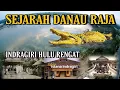 Download Lagu Sejarah Danau Raja Indragiri Hulu Rengat