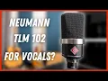 The Neumann TLM 102 Microphone Is it the best vocal mic for you