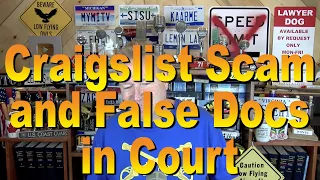 Craigslist Scam and False Documents in Court