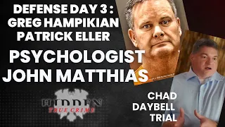 PSYCHOLOGIST DR JOHN MATTHIAS On CHAD DAYBELL TRIAL  PSYCHOLOGIST DR JOHN MATTHIAS On CHAD DAYBELL TRIAL