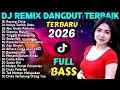 Download Lagu DJ REMIX DANGDUT FULL BASS  TIKTOK VIRAL 2026 - DJ Karang Cinta - DJ Hanya Setitik Debu MP3