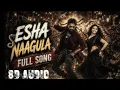 ESHA NAAGULA GADDA MEDHA 8D AUDIO SONG FULL | PARADISE MOVIE SONG  | 8D AUDIO SONGS