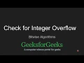 Check for Integer Overflow GeeksforGeeks