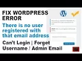 Fix Wordpress error There is no user registered with that email address Can t Login to Wordpress