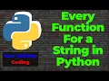 Mastering Python Strings A Complete Guide to Every Function