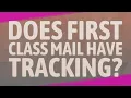 Does First Class Mail have tracking