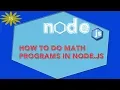 introduction to nodejs using cmd how to carryout maths in node js