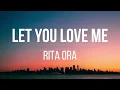 Rita Ora - Let You Love Me (Lyrics)