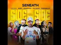 Seneath ft. 2Point1, @nomakhosini  @issasisdoh & Trademark Djz - Side To Side