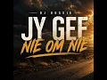 Dj Gussie-Jy Gee Nie Om Nie