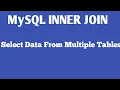 How To Fetch Data From Multiple MySQL Tables Using Inner Join