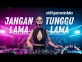 Lagu Jangan Tunggu Lama Lama – Cici Paramida | DJ Remix Full Bass | indoDJ