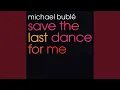 Save the Last Dance for Me