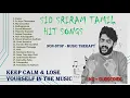 Download Lagu SID SRIRAM songs travel and sleep Happy songs     TAMIL SUPER HIT Melody Songs