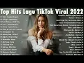 30 TOP LAGU BARAT GALAU VIRAL TIKTOK 2022 ~ SPOTIFY PLAYLIST 2022