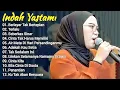 Lagu Indah Yastami Top 12 Best Akustik Terpopuler  | Berlayar Tak Bertepian | Full Album 
