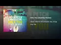 Only You (med33p Remix)