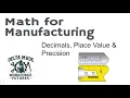 Math 101C - Math for Manufacturing Decimals Precision