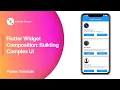 Flutter Widget Composition Building Complex UI Flutter Tutorials