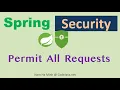 Spring Security Permit All Requests - Allow All End Points