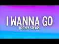 Lagu Britney Spears - I Wanna Go (Lyrics)
