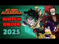 The Complete My Hero Academia Anime Watch Order Guide 2025