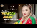 NYANDAK ANGIN - DEWI KIRANA (Tarling Reggae Cover) Viral TikTok 2025