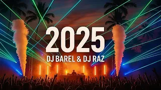 סט להיטים 2025 מיטב הלהיטים הגדולים של הקיץ סט רמיקסים מזרחית DJ Barel DJ Raz 