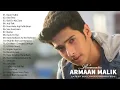Download Lagu Best Of Armaan Malik | ARMAAN MALIK SONGS JUKEBOX 2018 - Latest Bollywood Songs 2018