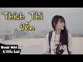 Download Lagu THÍCH THÌ ĐẾN - LÊ BẢO BÌNH | SOÁI NHI (Cover)