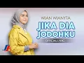 Download Lagu Wian Wianyta - Jika Dia Jodohku (Official Lyric Video)