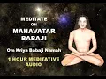 Lagu 1 hour Om Kriya Babaji Namaha | Meditate on Mahavatar Babaji | #mahavatarbabaji  #kriyayoga