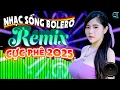 Download Lagu LK Nhạc Sống Bolero Trữ Tình Remix 2025 CỰC PHÊ NHẤT | Nhạc Sống Hà Tây Remix Nhạc Sàn Bolero Remix