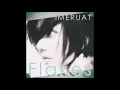 Download Lagu IMERUAT- Flakes