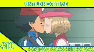 until next time ep 10 pokemon kalos high school