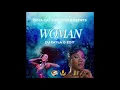 DOJA CAT x PATRICE ROBERTS - Woman (With Intro) (DJ KAYLA G EDIT) - FYAH SQUAD Sound