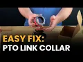 PTO Link Collar Broken Swap It in Minutes Collar Replacement Kit How-To