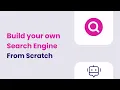 Make your own Search Engine from Scratch like Google Bing Javascript Python
