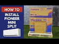 How to Install a Pioneer Wall-Mounted Ductless Mini Split